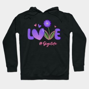 Love Gigi Life Hoodie